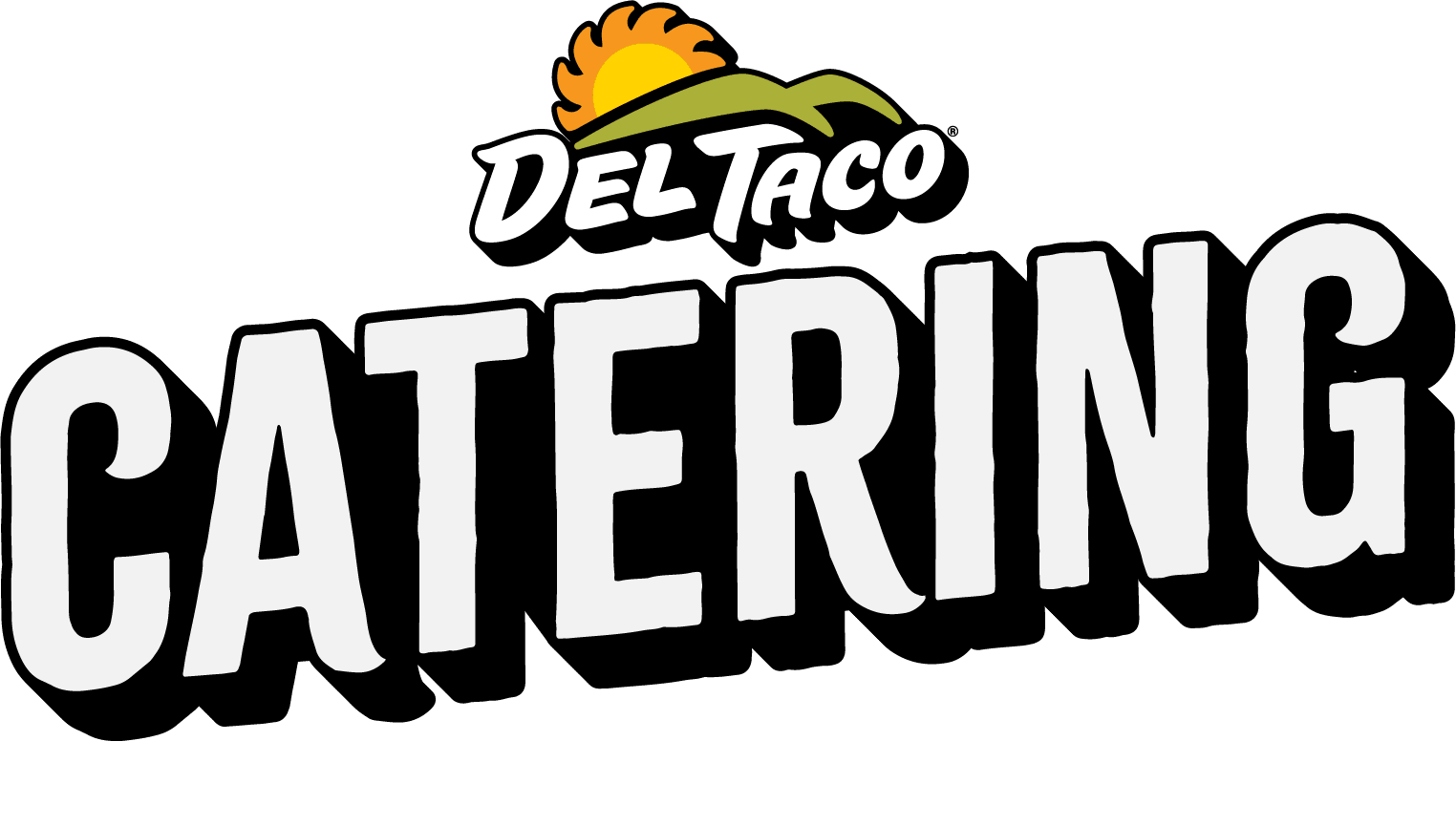 Del Taco Catering. Turn Up The Flavor... Del Yeah!