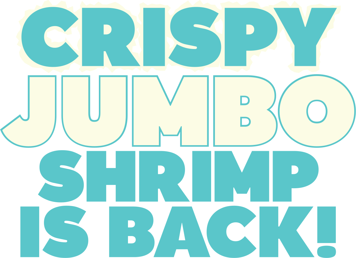 Crispy Jumbo Shrimp is Back