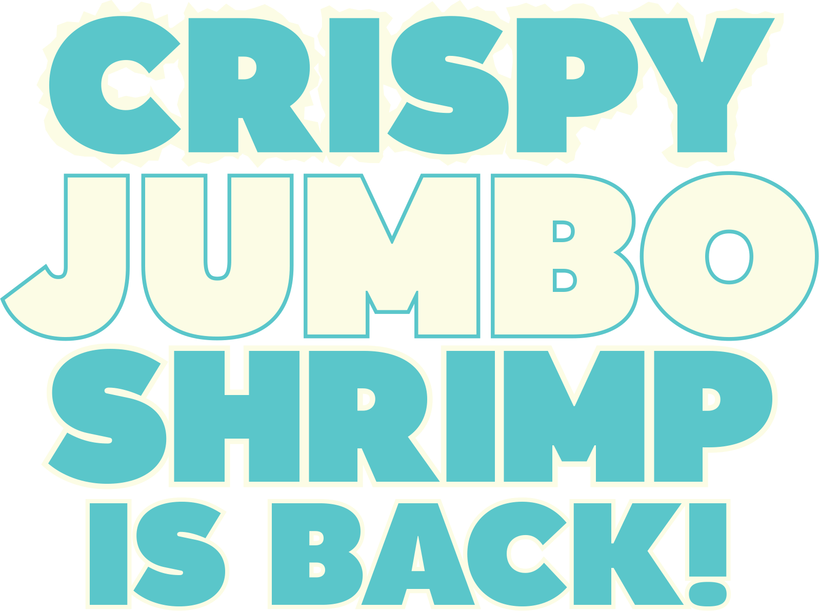 Crispy Jumbo Shrimp is Back!