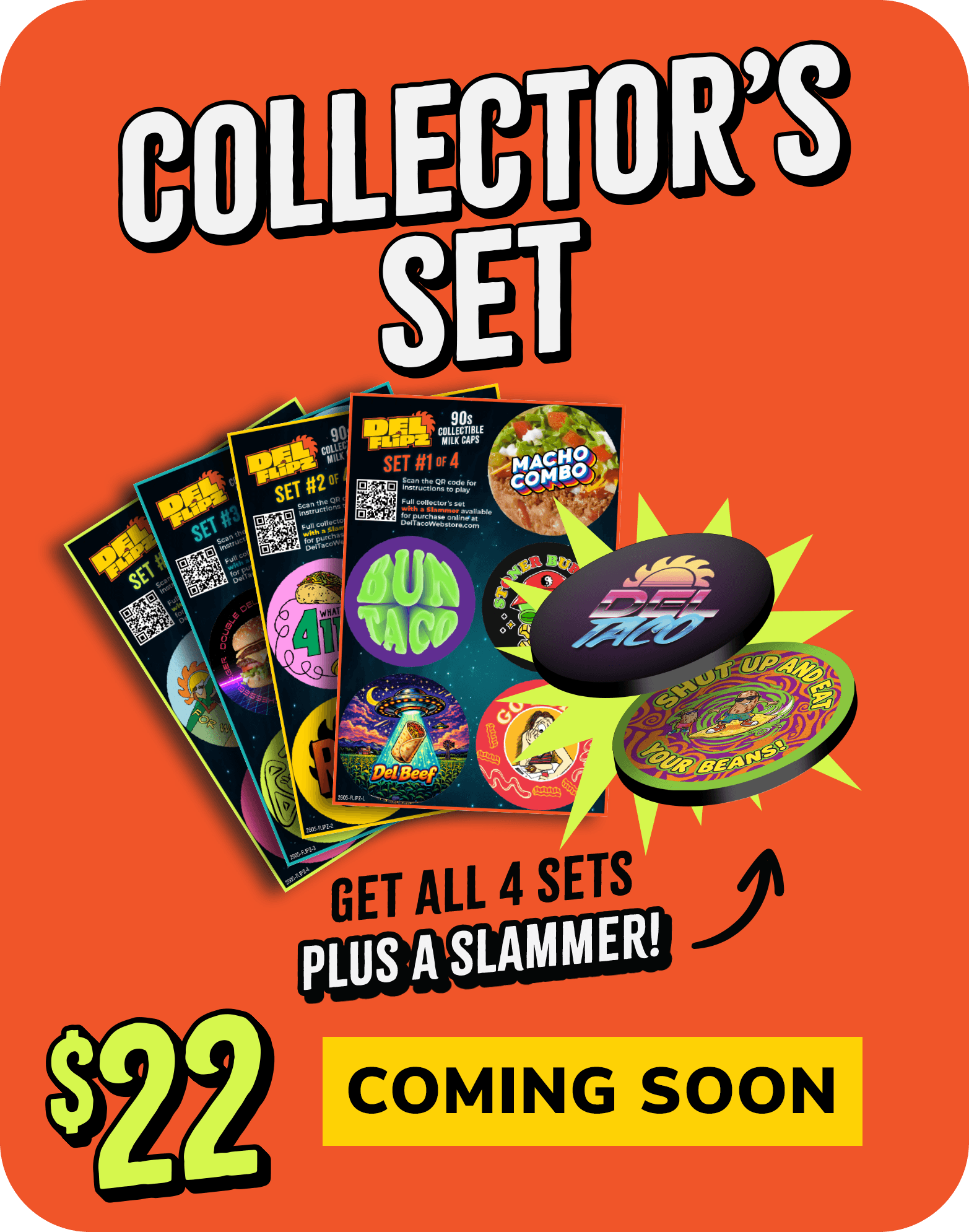 Collector's Set $22. Get All 4 Sets Plus a Slammer! Coming Soon!
