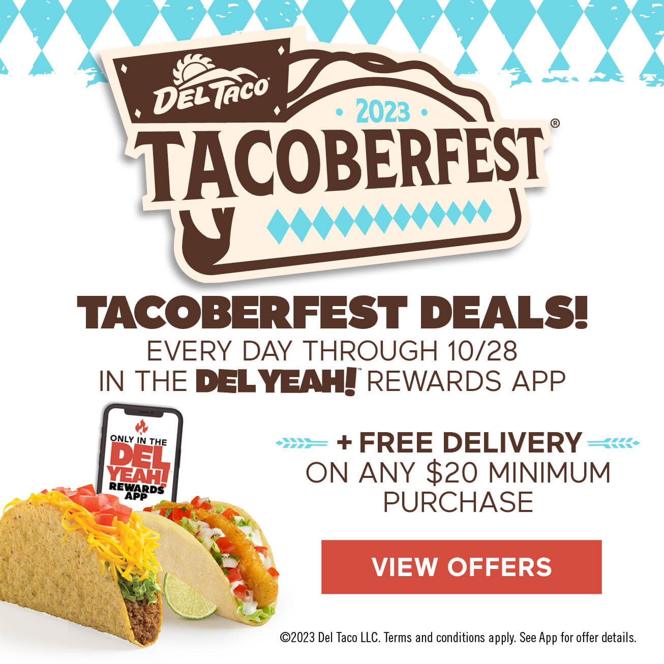 Tacoberfest Deals! Every day through 10/28 in the Del Yeah! Rewards App. Click to view offers.