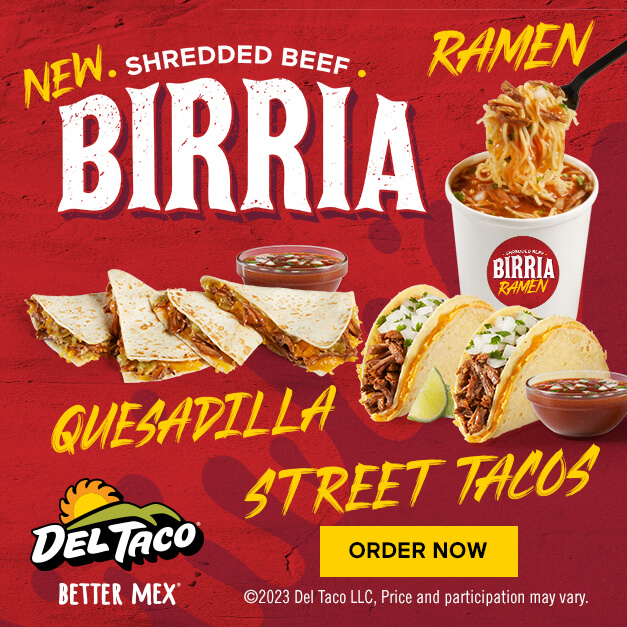 New Shredded Beef Birria. Quesadilla, Street Tacos, and Ramen. Click to order now.