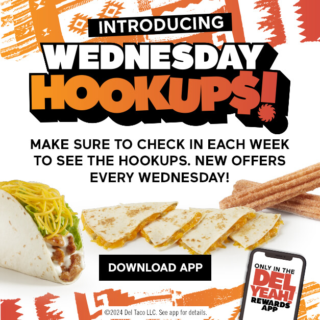 Introducing Wednesday Hookups! Make sure to check each week. to see the hookups. New offers every Wednesday. Click to Download the App.