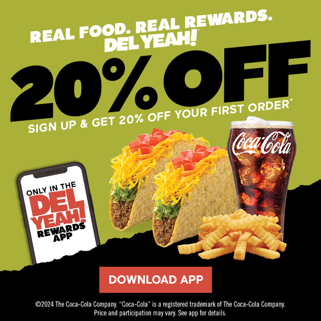 Real Food. Real Rewards. Del Yeah! 20% Off! Sign Up & Get 20% Off Your First Order* Click to Download App.