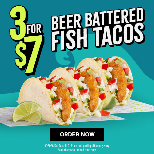 3 for $7 Beer Battered Fish Tacos