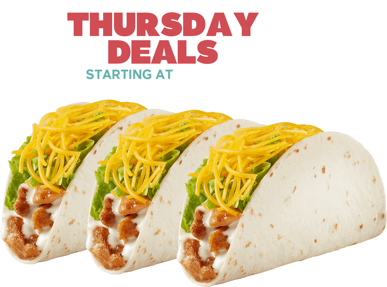 Every Thursday 3 Grilled Chicken Tacos $3.19 (mobile heading)