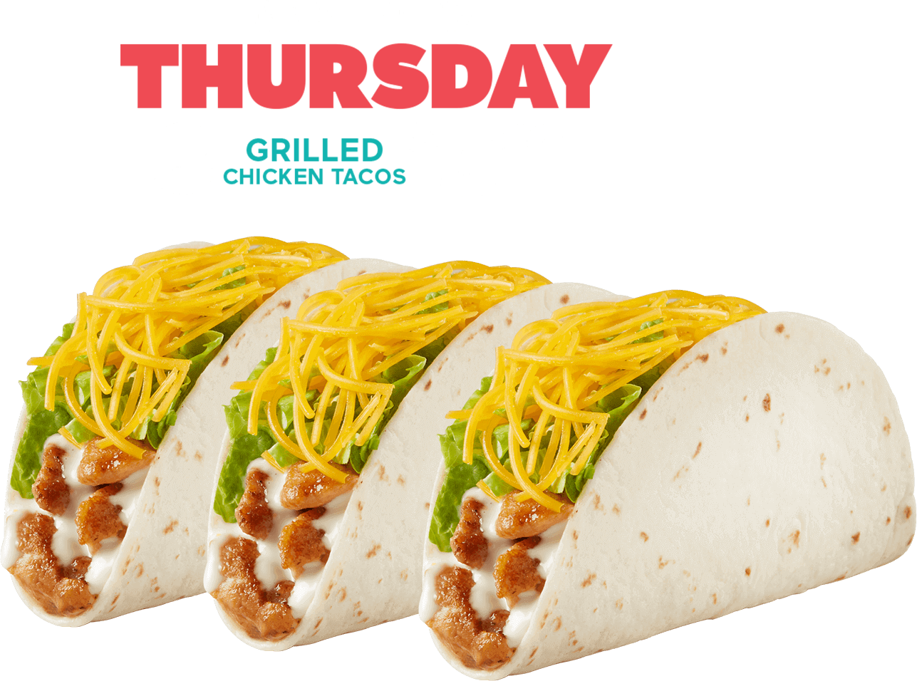 Every Thursday 3 Grilled Chicken Tacos $2.69 (mobile heading)